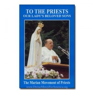 To The Priests Our Lady's Beloved Sons