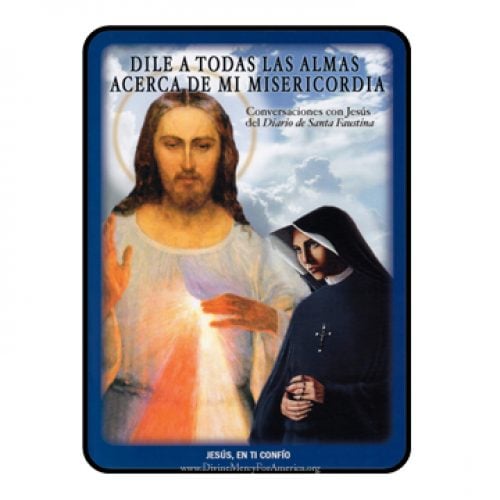 Dile A Todas Las Almas Acerca De Mi Misericordia